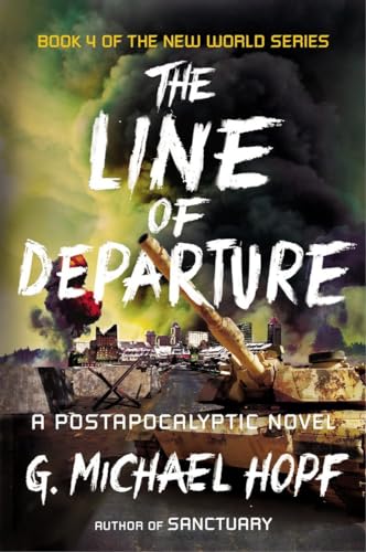 The Line of Departure: A Postapocalyptic Novel (The New World Series, Band 4) von Plume